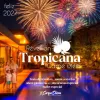 Réveillon Tropicana Carpe Diem 2027
