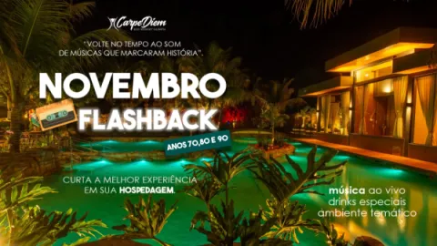 Foto demonstrativa de Novembro -  Mês do Flashback no Carpe Diem