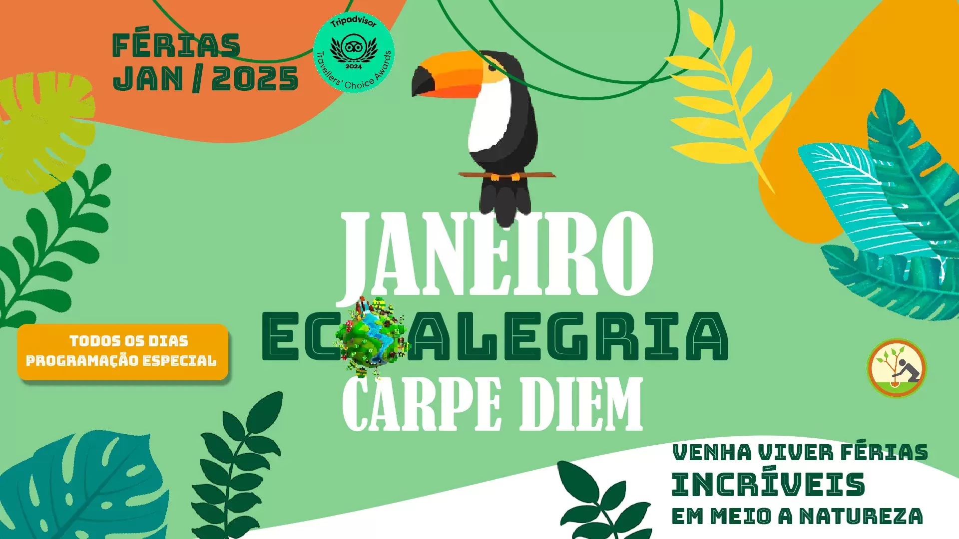 Janeiro Eco Alegria Carpe Diem - Férias 2025